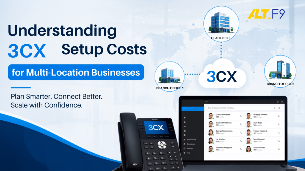 Understanding 3CX setup costs for multi-location businesses with cloud phone system and business communication network.
